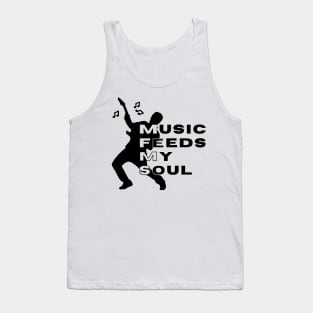 Music Feeds My Soul Tank Top